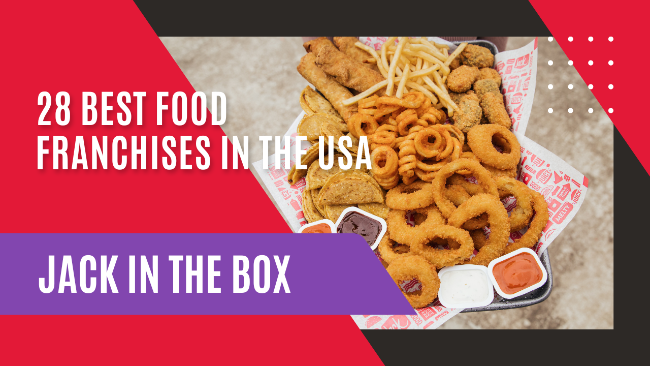 28 Best Food Franchises in the USA