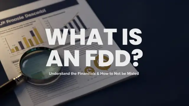 What is an FDD? Understand the Financials and How to Not be Misled